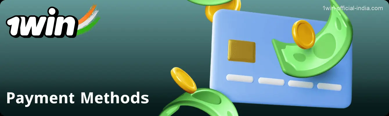 Available payment methods on the 1Win website in India